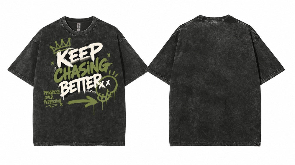 Keep Chasing Better Progress Graffiti Graphic Apparel Collection
