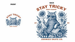 Stay Tricky Cat Skate Graphic T-Shirts & Hoodies