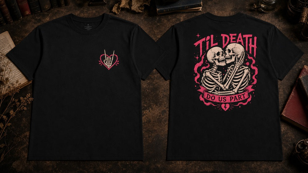 Til Death Do Us Part Gothic Graphic Apparel T-Shirts and Hoodies